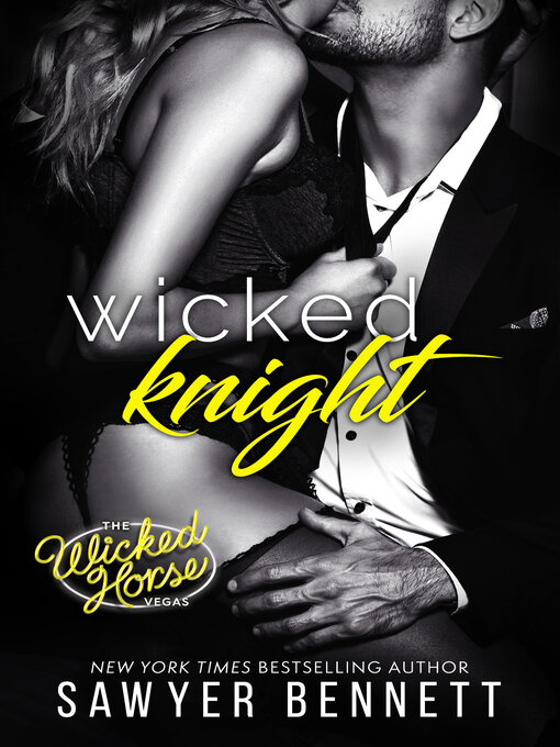 Title details for Wicked Knight by Sawyer Bennett - Available